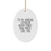Funny Stepsister Gifts, To My Amazing Stepsister, Oval Ornament, Christmas Unique Gifts from Family - Image 1